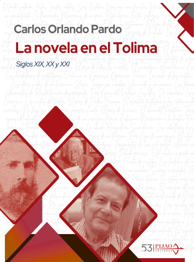La novela en el Tolima, siglos XIX, XX y XXI
