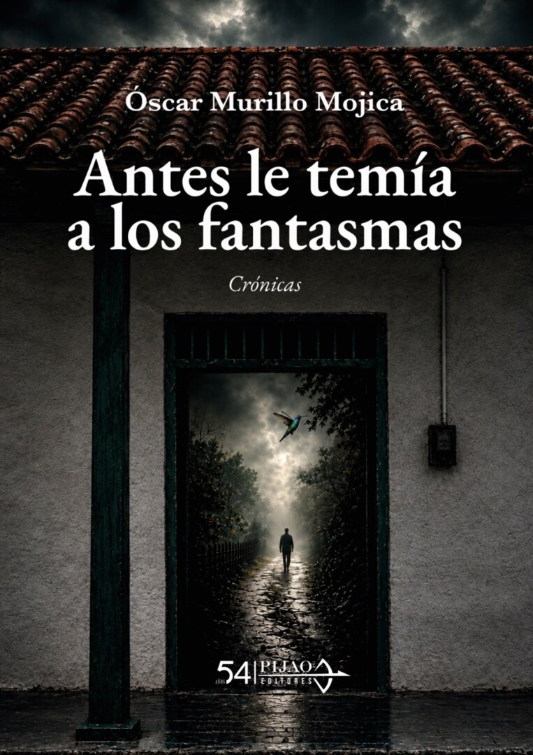 Antes le temía a los fantasmas