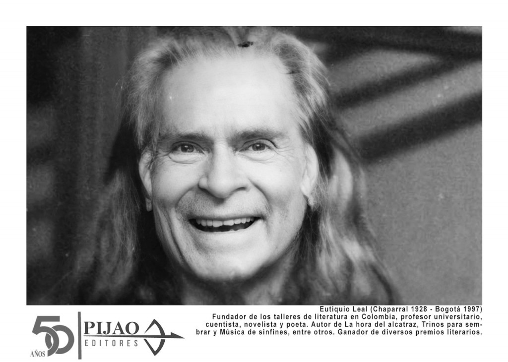 EUTIQUIO LEAL: 25 AÑOS DESPUÉS DE SU PARTIDA